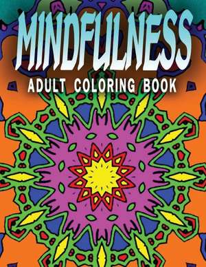 Mindfulness Adult Coloring Book, Volume 10 de Jangle Charm