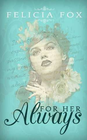 For Her, Always de Felicia Fox