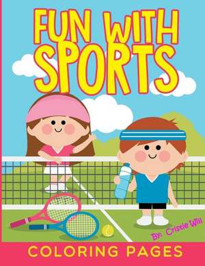 Fun with Sports de Cristie Will