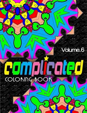 Complicated Coloring Books, Volume 6 de Jangle Charm