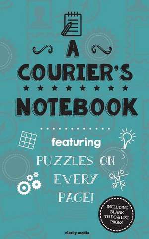 A Courier's Notebook de Clarity Media