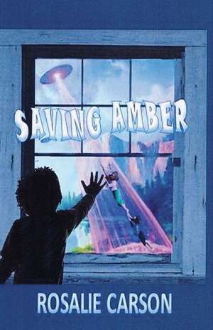 Saving Amber de Rosalie Carson