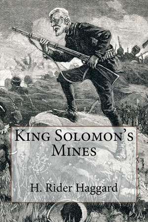 King Solomon's Mines de H. Rider Haggard