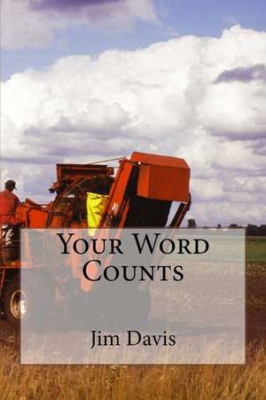 Your Word Counts de Jim L. Davis