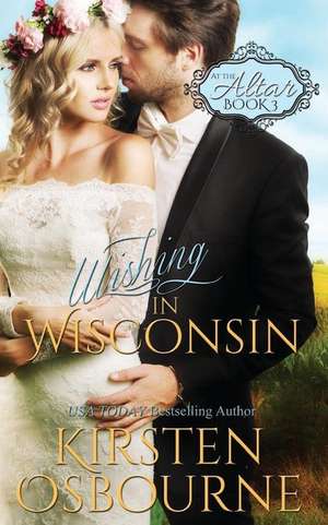 Wishing in Wisconsin de Kirsten Osbourne