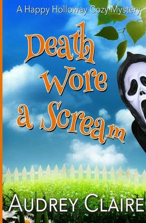 Dead Wore a Scream de Audrey Claire