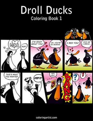 Droll Ducks Coloring Book 1 de Nick Snels