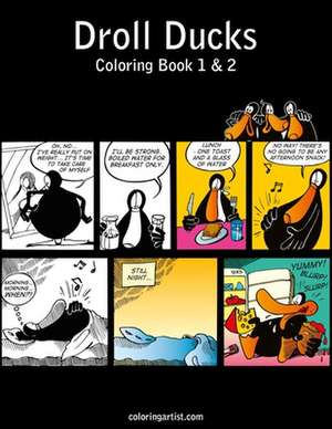 Droll Ducks Coloring Book 1 & 2 de Nick Snels