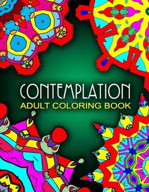 Contemplation Adult Coloring Books - Vol.7 de Adult Coloring Books Best Sellers Stress