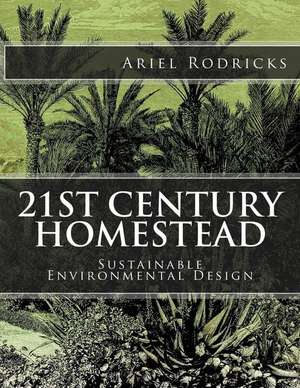 21st Century Homestead de Ariel Rodricks