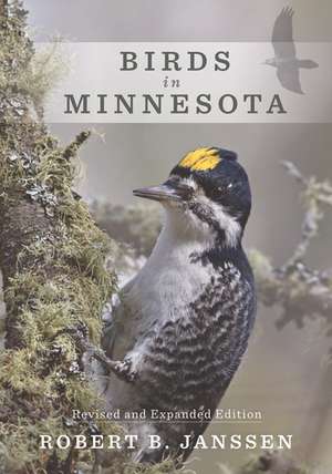 Birds in Minnesota: Revised and Expanded Edition de Robert B. Janssen