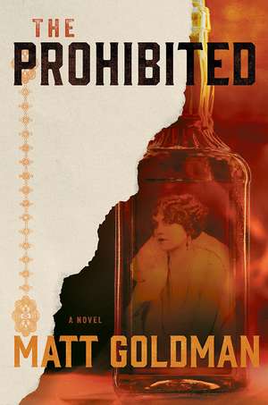 The Prohibited: A Novel de Matt Goldman