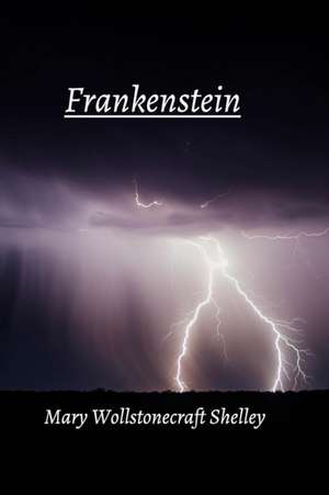 Frankenstein de Mary Wollstonecraft Shelley