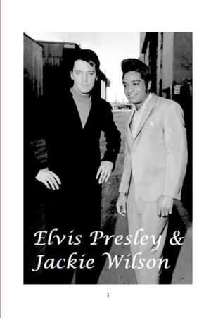 Elvis Presley and Jackie Wilson de Arthur Miller