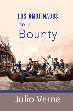 Los Amotinados de La Bounty de Julio Verne