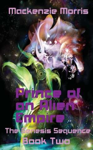 Prince of an Alien Empire de MacKenzie Morris