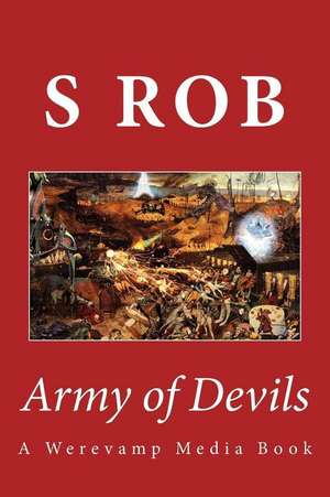 Army of Devils de S. Rob