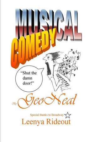 Musical Comedy de Geo Neal