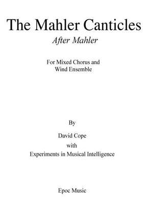 The Mahler Canticles (After Mahler) de David Cope