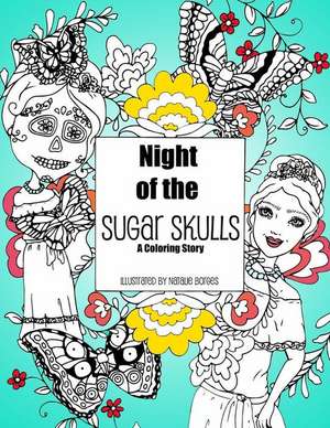 Night of the Sugar Skulls de Natalie Borges