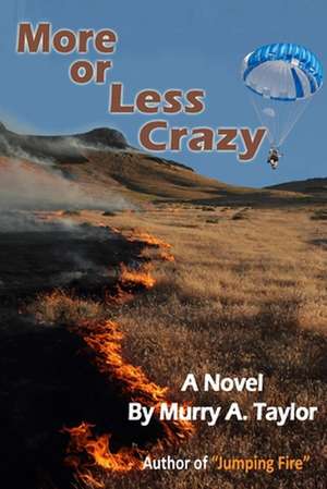 More or Less Crazy de Murry Taylor