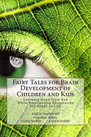 Fairy Tales for Brain Development of Children and Kids de Amr Al-Hariri MD