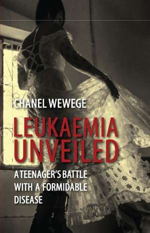 Leukaemia Unveiled de Chanel Wewege