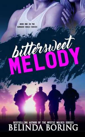 Bittersweet Melody de Belinda Boring