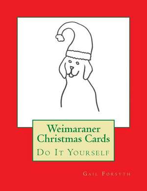 Weimaraner Christmas Cards de Gail Forsyth