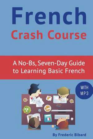 French Crash Course de Frederic Bibard