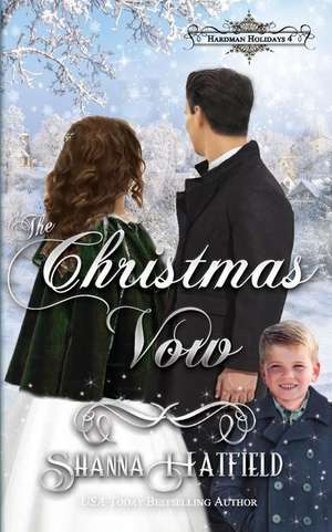 The Christmas Vow de Shanna Hatfield