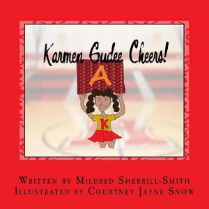 Karmen Gudee Cheers! de Mildred Sherrill-Smith