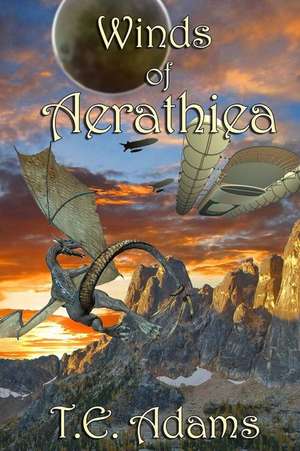 Winds of Aerathiea de Todd E. Adams