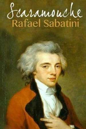 Scaramouche de Rafael Sabatini