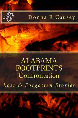 Alabama Footprints Confrontation de Donna R. Causey