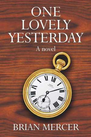 One Lovely Yesterday de Brian Mercer