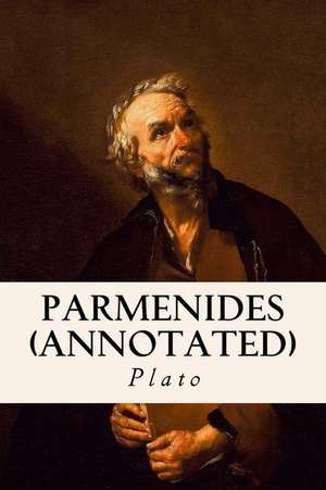 Parmenides (Annotated) de Plato