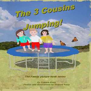 The 3 Cousins Jumping! de Osanna Rosa