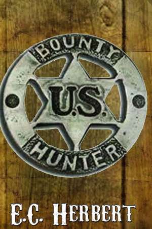 Bounty Hunters de E. C. Herbert