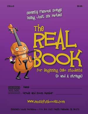 The Real Book for Beginning Cello Students (D and a Strings) de Newman, MR Larry E.