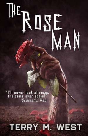 The Rose Man de Terry M. West