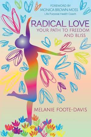 Radical Love de Melanie Foote-Davis