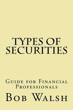 Types of Securities de Bob Walsh