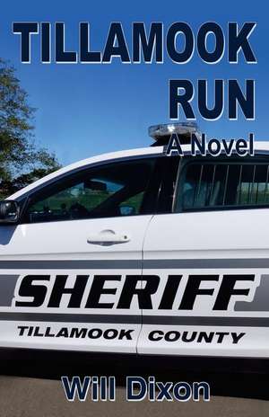 Tillamook Run de Will Dixon