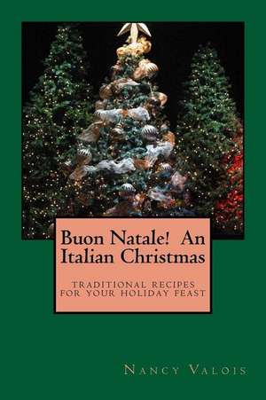 Buon Natale! an Italian Christmas de Nancy Valois