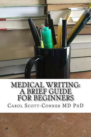 Medical Writing de Carol Scott-Conner MD