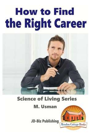 How to Find the Right Career de M. Usman