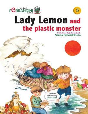 Lady Lemon and the Plastic Monster de Patricia Fernandini