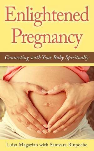 Enlightened Pregnancy de Luisa Magarian