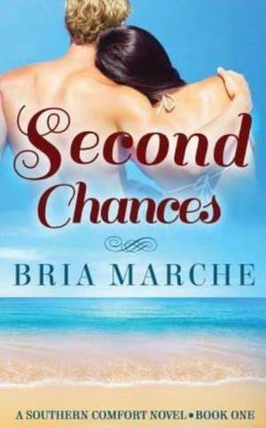 Second Chances de Bria Marche